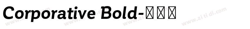 Corporative Bold字体转换 Corporative Bold字体转换